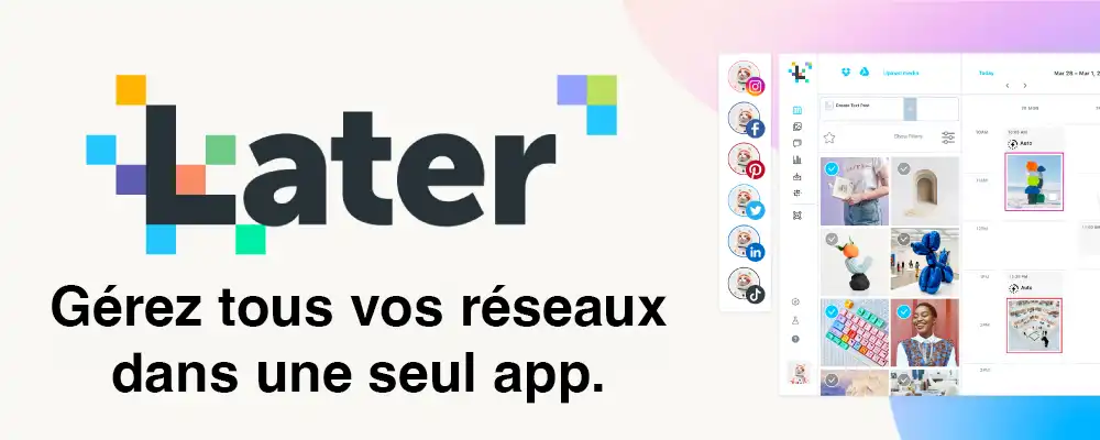 Image représentant le programme Later qui permet de gérer les tous les réseaux en une seul app